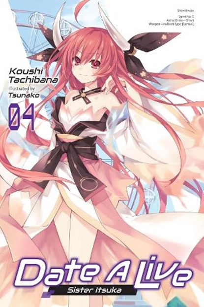 Date A Live, Vol. 4 (light novel), Koushi Tachibana ; Tsunako Tsunako - Paperback - 9781975319977