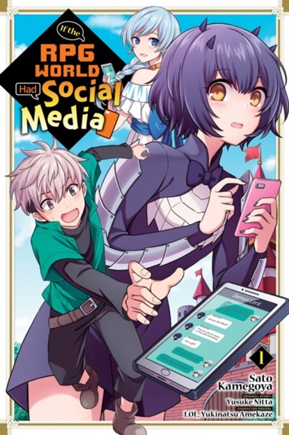 If the RPG World Had Social Media..., Vol. 1 (manga), Yusuke Nitta ; Sato Kamegoya ; LOL - Paperback - 9781975320942