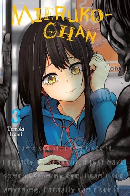 Mieruko-chan, Vol. 3, Alexis Eckerman ; Leighann Harvey ; Tomoki Izumi - Paperback - 9781975324315
