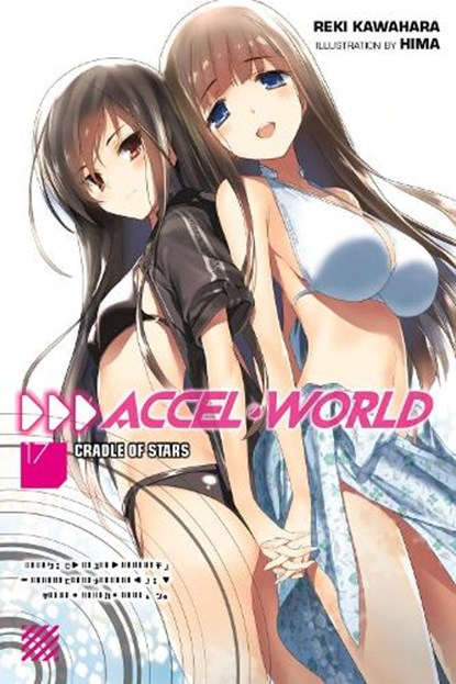 Accel World, Vol. 17 (light novel), Reki Kawahara - Paperback - 9781975327293
