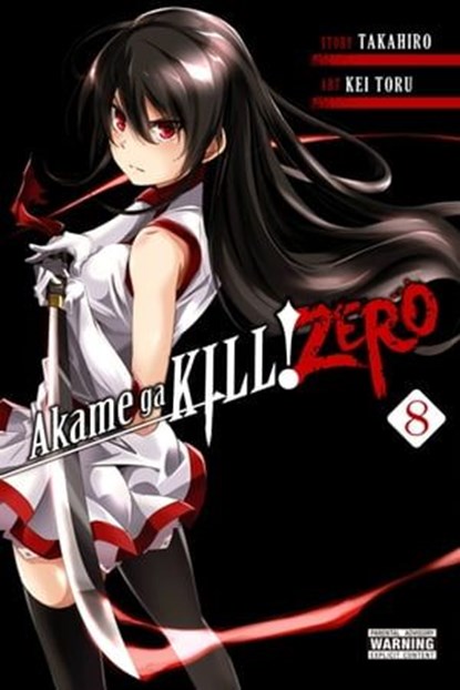 Akame ga KILL! ZERO, Vol. 8, Takahiro ; Kei Toru - Ebook - 9781975328283