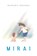 Mirai, Mamoru Hosoda - Gebonden - 9781975328610