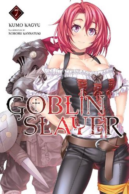 Goblin Slayer, Vol. 7 (light novel), Kumo Kagyu ; Noboru Kannatuki - Paperback - 9781975330781