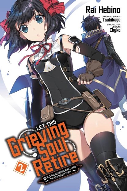 Let This Grieving Soul Retire, Vol. 2 (manga), Chyko Chyko ; John Neal ; Rai Hebino ; Tsukikage Tsukikage - Paperback - 9781975334499