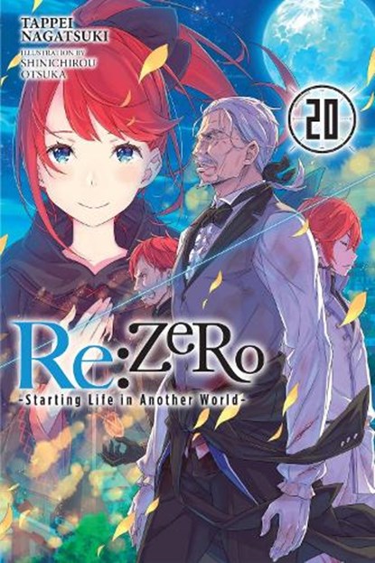 Re:ZERO -Starting Life in Another World-, Vol. 20 (light novel), Shinichirou Otsuka ; Tappei Nagatsuki - Paperback - 9781975335311