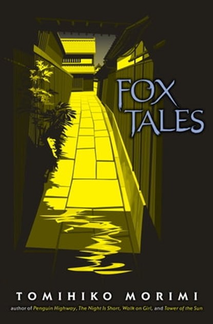 Fox Tales, Tomihiko Morimi - Ebook - 9781975335472