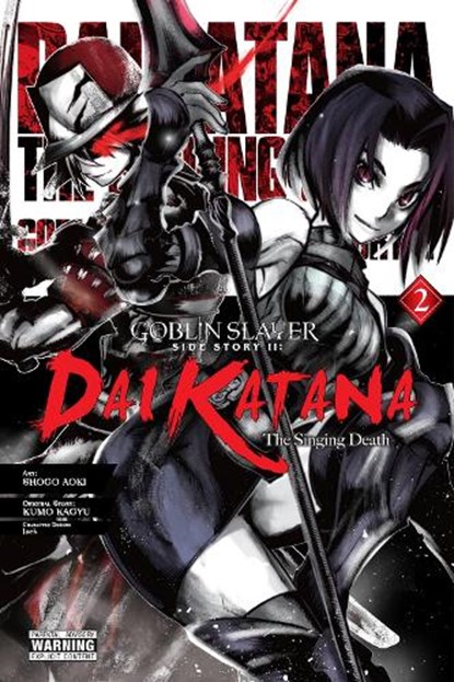 Goblin Slayer Side Story II: Dai Katana, Vol. 2 (manga), Bianca Pistillo ; Kevin Steinbach ; Kumo Kagyu ; Lack - Paperback - 9781975336332