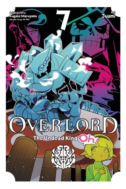 Overlord: The Undead King Oh!, Vol. 7, Andrew Cunningham ; Juami Juami ; Kugane Maruyama ; Rochelle Gancio - Paperback - 9781975337070