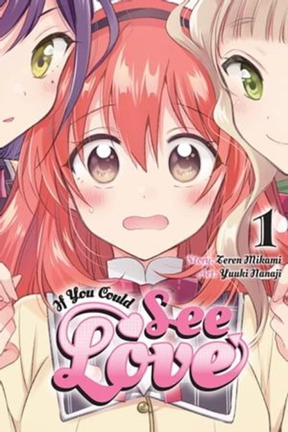 If You Could See Love, Vol. 1, Teren Mikami ; Yuuki Nanaji ; Katie Blakeslee - Ebook - 9781975338237