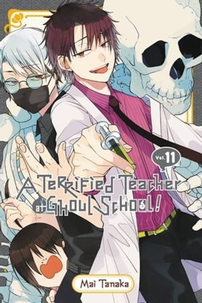 A Terrified Teacher at Ghoul School!, Vol. 11, Mai Tanaka ; Lys Blakeslee - Ebook - 9781975338299