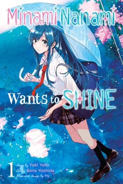 Nanami Minami Wants to Shine, Vol. 1, Yuki Yaku - Paperback - 9781975338985