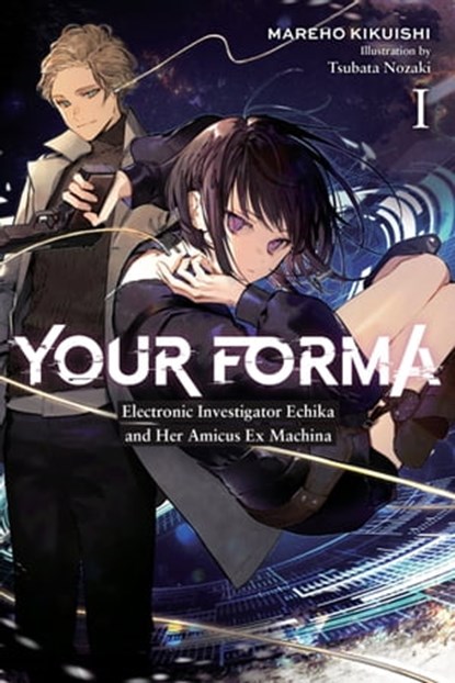 Your Forma, Vol. 1, Mareho Kikuishi ; Tsubata Nozaki - Ebook - 9781975339661