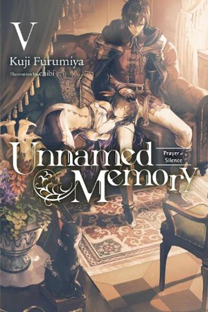 Unnamed Memory, Vol. 5 (light novel), Chibi Chibi ; Kuji Furumiya - Paperback - 9781975339678