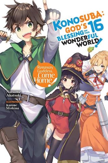 Konosuba: God's Blessing on This Wonderful World!, Vol. 16 (light novel), Kevin Steinbach ; Kurone Mishima ; Natsume Akatsuki - Paperback - 9781975342050