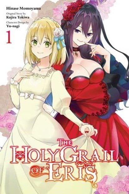 The Holy Grail of Eris, Vol. 1 (manga), Yu-nagi ; Kujira Tokiwa ; Hinase Momoyama ; Katie Blakeslee - Ebook - 9781975342500