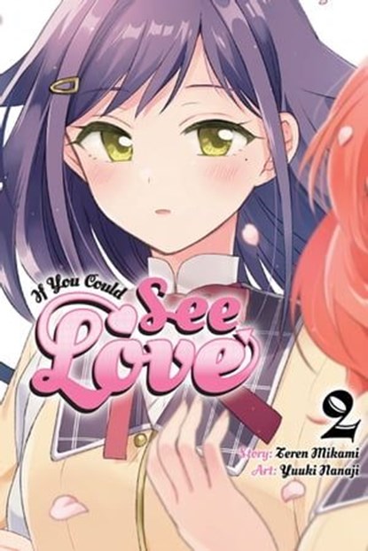 If You Could See Love, Vol. 2, Teren Mikami ; Yuuki Nanaji ; Katie Blakeslee - Ebook - 9781975342579