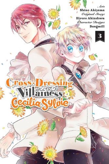 Cross-Dressing Villainess Cecilia Sylvie, Vol. 3 (manga), Dangmill ; Hiroro Akizakura ; Julie Goniwich ; Rachel Pierce - Paperback - 9781975342906