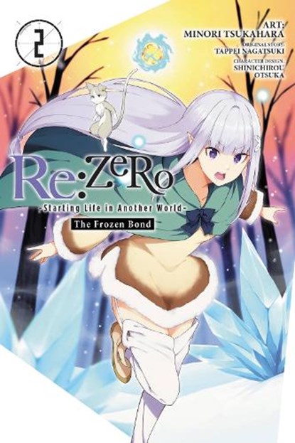 Re:ZERO -Starting Life in Another World-, The Frozen Bond, Vol. 2, Jeremiah Bourque ; Minori Tsukahara ; Shinichirou Otsuka ; Tappei Nagatsuki - Paperback - 9781975343873
