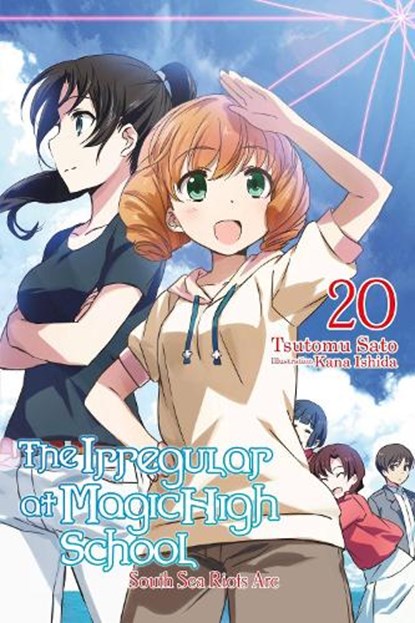 The Irregular at Magic High School, Vol. 20 (light novel), Kana Ishida ; Tsutomu Sato - Paperback - 9781975345167