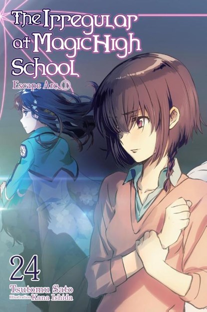 The Irregular at Magic High School, Vol. 24 (light novel), Kana Ishida ; Kenia Hara ; Tsutomu Sato - Paperback - 9781975345242