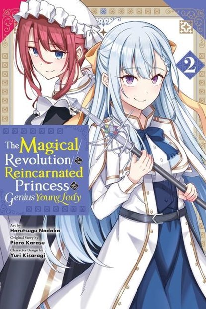 The Magical Revolution of the Reincarnated Princess and the Genius Young Lady, Vol. 2 (manga), Piero Karasu - Paperback - 9781975345365
