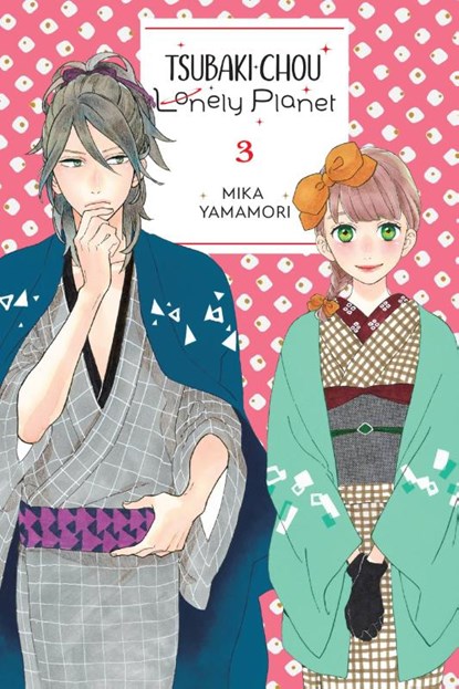 Tsubaki-chou Lonely Planet, Vol. 3, Lys Blakeslee ; Mika Yamamori ; Taylor Engel - Paperback - 9781975346249
