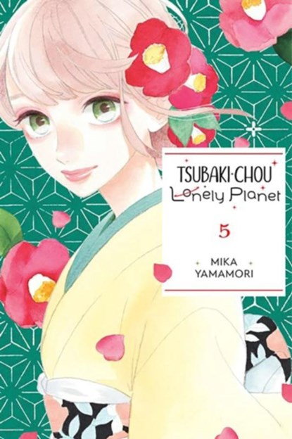 Tsubaki-chou Lonely Planet, Vol. 5, Lys Blakeslee ; Mika Yamamori ; Taylor Engel - Paperback - 9781975346287