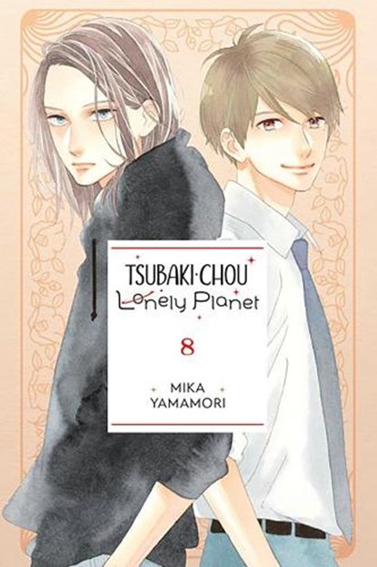 Tsubaki-chou Lonely Planet, Vol. 8, Lys Blakeslee ; Mika Yamamori ; Taylor Engel - Paperback - 9781975346348