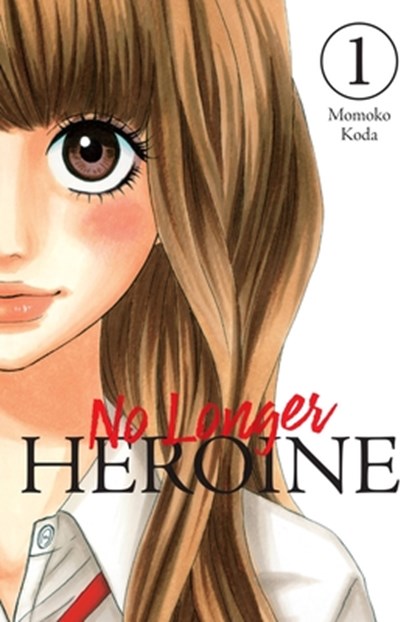 No Longer Heroine, Vol. 1, Alexandra McCullough-Garcia ; Momoko Koda ; Rachel Pierce - Paperback - 9781975346485