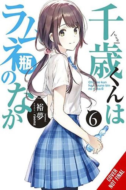 Chitose Is in the Ramune Bottle, Vol. 6, Hiromu - Paperback - 9781975347970