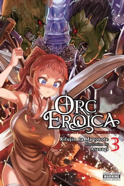 Orc Eroica, Vol. 3 (light novel), Rifujin na Magonote ; Asanagi - Ebook - 9781975348489