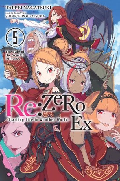 Re:ZERO -Starting Life in Another World- Ex, Vol. 5 (light novel), Kevin Steinbach ; Shinichirou Otsuka ; Tappei Nagatsuki - Paperback - 9781975348540