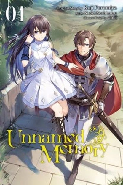 Unnamed Memory, Vol. 1 (manga), Kuji Furumiya ; Naoki Koshimizu ; Chiho Christie ; chibi - Ebook - 9781975349813