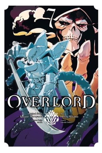 Overlord, Vol. 7 (manga), Kugane Maruyama ; Hugin Miyama ; so-bin ; Satoshi Oshio - Ebook - 9781975353827