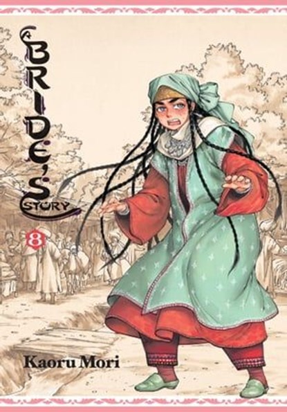 A Bride's Story, Vol. 8, Kaoru Mori ; Abigail Blackman - Ebook - 9781975356484