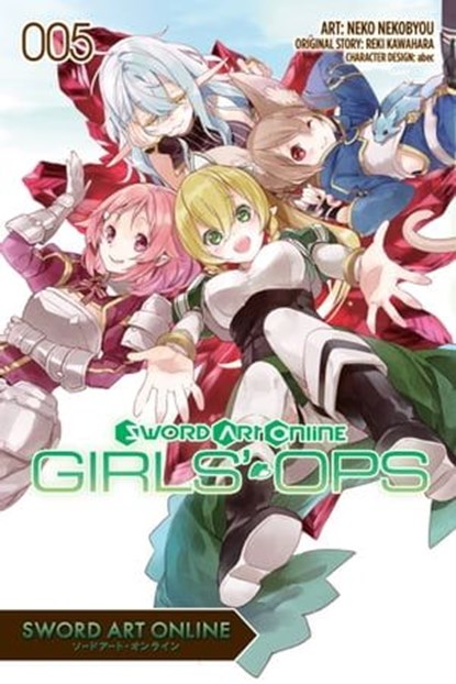 Sword Art Online: Girls' Ops, Vol. 5, Reki Kawahara ; Neko Nekobyou - Ebook - 9781975356804