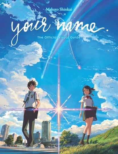 your name. The Official Visual Guide, Makoto Shinkai - Paperback - 9781975358716