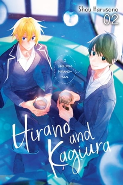 Hirano and Kagiura, Vol. 2 (manga), Shou Harusono ; Winster - Ebook - 9781975360160
