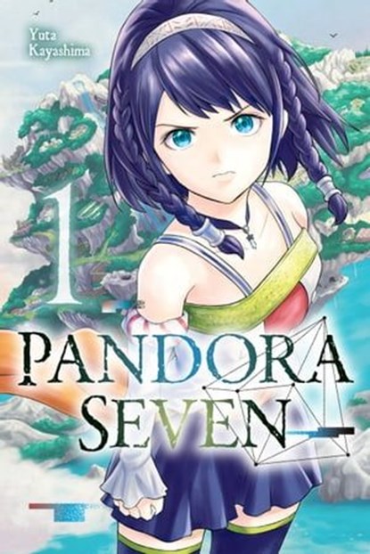 Pandora Seven, Vol. 1, Yuta Kayashima ; Rachel Pierce - Ebook - 9781975361808