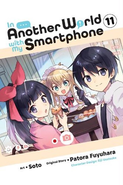 In Another World with My Smartphone, Vol. 11 (manga), Alexander Keller-Nelson ; Amethyst Xuan ; Eiji Usatsuka ; Patora Fuyuhara - Paperback - 9781975362911