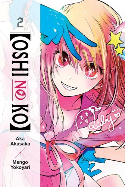 [Oshi No Ko], Vol. 2, Abigail Blackman ; Aka Akasaka ; Mengo Yokoyari ; Taylor Engel - Paperback - 9781975363192