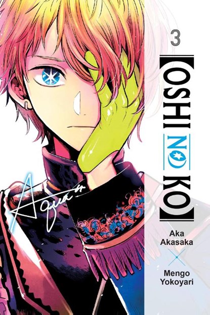[Oshi No Ko], Vol. 3, Abigail Blackman ; Aka Akasaka ; Mengo Yokoyari ; Taylor Engel - Paperback - 9781975363215