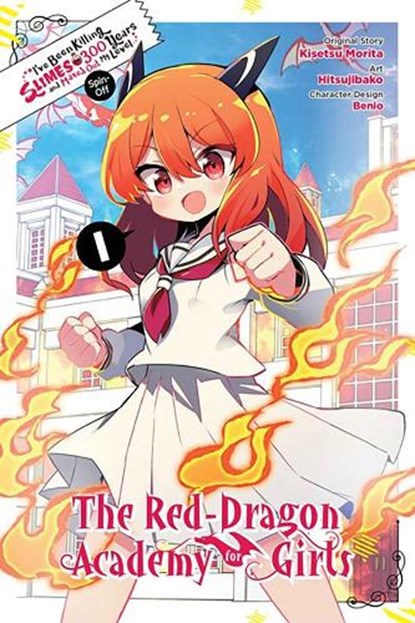 I've Been Killing Slimes for 300 Years and Maxed Out Level Spin-off: The Red Dragon Academy, Vol. 1, Kisetsu Morita ; Hitsujibako - Paperback - 9781975366506