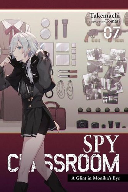 Spy Classroom, Vol. 7 (light novel), Nathaniel Thrasher ; Takemachi Takemachi ; Tomari Takemachi - Paperback - 9781975367497
