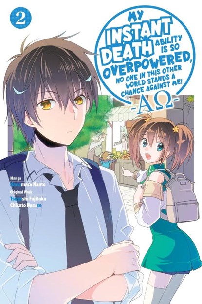 My Instant Death Ability Is So Overpowered, No One in This Other World Stands a Chance Against Me! —AO—, Vol. 2 (manga), Chisato Naruse ; Hanamaru Nanto ; Nanavati Tess ; Nathan Macklem - Paperback - 9781975368432