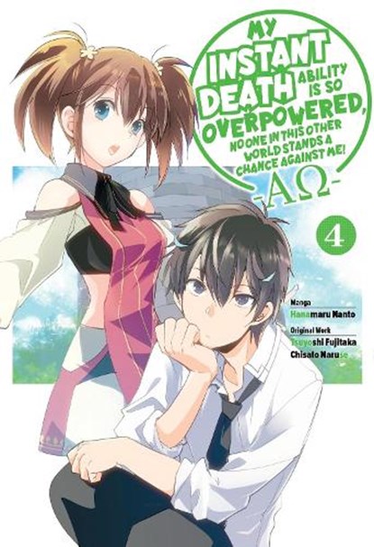 My Instant Death Ability Is So Overpowered, No One in This Other World Stands a Chance Against Me! —AO—, Vol. 4 (manga), Chisato Naruse ; Hanamaru Nanto ; Nanavati Tess ; Nathan Macklem - Paperback - 9781975368456