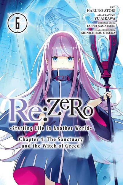 Re:ZERO -Starting Life in Another World-, Chapter 4: The Sanctuary and the Witch of Greed, Vol. 6 (manga), Haruno Atori ; Jeremiah Bourque ; Otsuka Shinichirou ; Tappei Nagatsuki - Paperback - 9781975369330