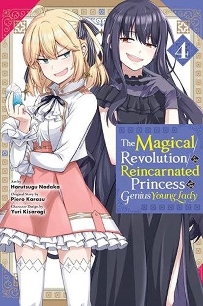 The Magical Revolution of the Reincarnated Princess and the Genius Young Lady, Vol. 4 (manga), Piero Karasu - Paperback - 9781975369361