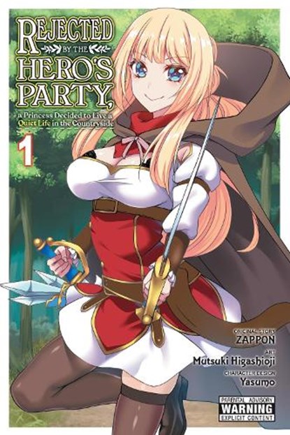 Rejected by the Hero's Party, a Princess Decided to Live a Quiet Life in the Countryside, Vol. 1, Dayeun Kim ; Mutsuki Higashioji ; Yasumo Zappon ; Zappon Zappon - Paperback - 9781975371395