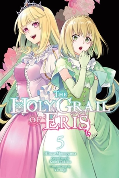The Holy Grail of Eris, Vol. 5 (manga), Alice Prowse ; Hinase Momoyama ; Kujira Tokiwa ; Yu-Nagi Yu-Nagi - Paperback - 9781975371937